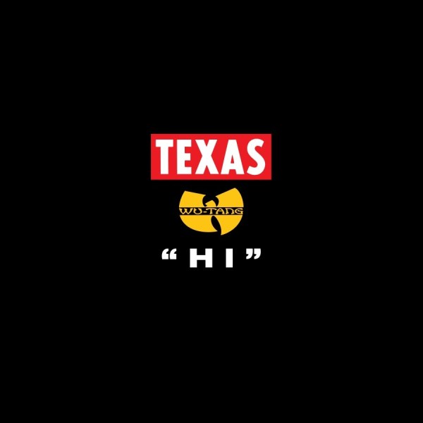 Texas & The Wu-Tang Clan — Hi cover artwork