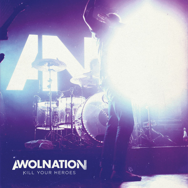 AWOLNATION — Kill Your Heroes cover artwork