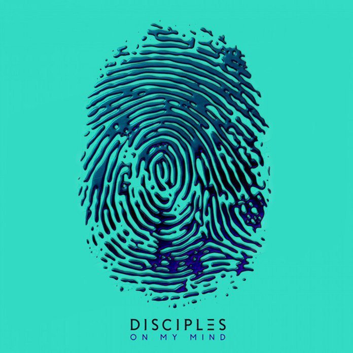 Disciples — On My Mind cover artwork