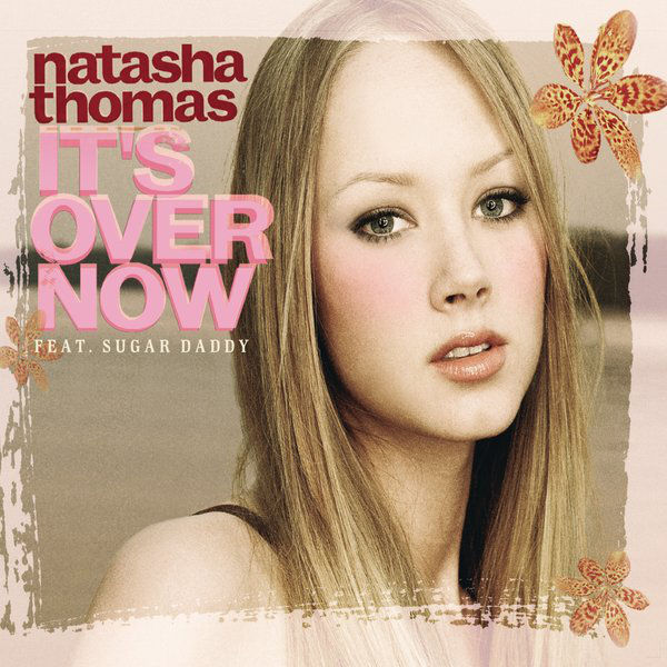 Natasha Thomas featuring Sugar Daddy — It&#039;s Over Now cover artwork