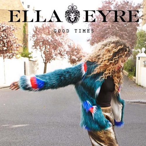 Ella Eyre — Good Times cover artwork