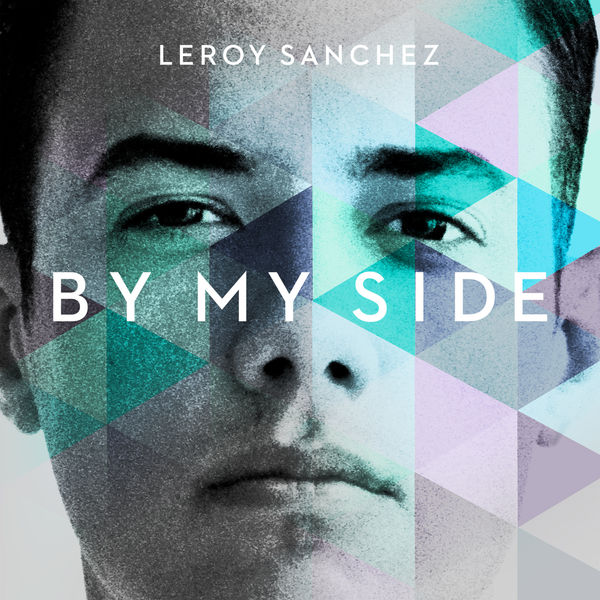Leroy Sanchez By My Side cover artwork