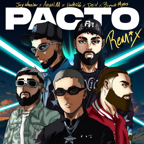 Anuel AA, Jay Wheeler, & Hades66 featuring Bryant Myers & Dei V — Pacto (Remix) cover artwork
