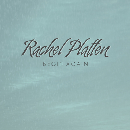 Rachel Platten — Begin Again cover artwork