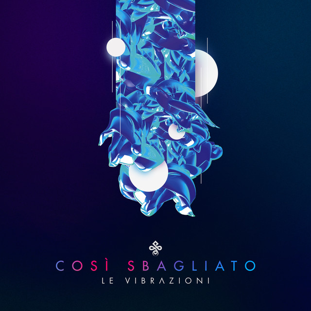 Le Vibrazioni — Così Sbagliato cover artwork