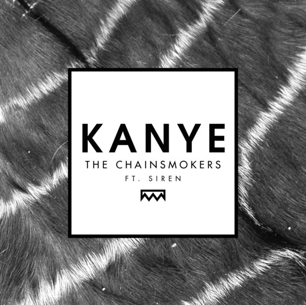 The Chainsmokers ft. featuring SirenXX Kanye cover artwork