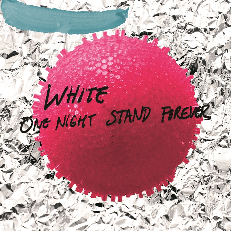 WHITE One Night Stand Forever cover artwork