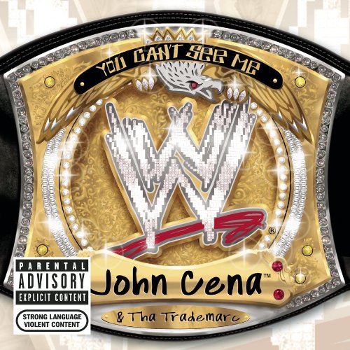 John Cena &amp; Tha Trademarc You Can&#039;t See Me cover artwork