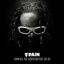 T-Pain featuring Ne-Yo — Turn All the Lights On cover artwork