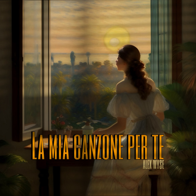 Alex Wyse — La mia canzone per te cover artwork