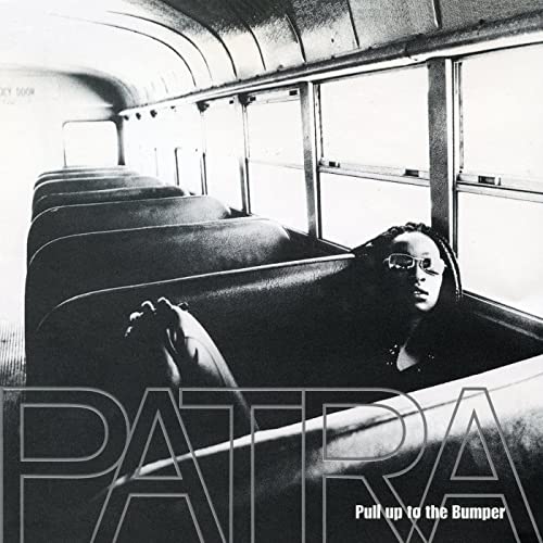 Patra — Pull Up to the Bumper cover artwork