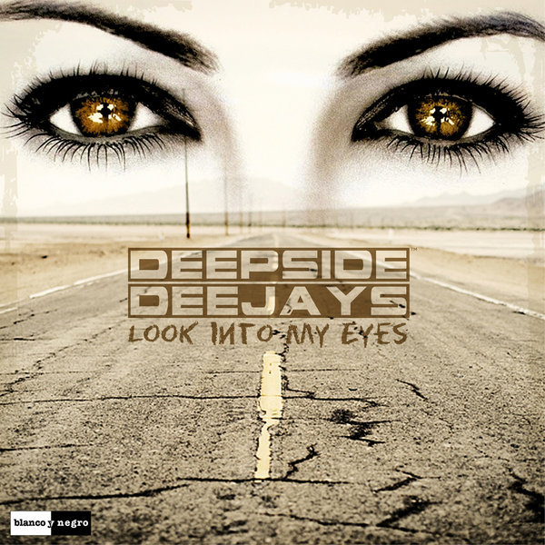 Deepside Deejays — Look Into My Eyes cover artwork