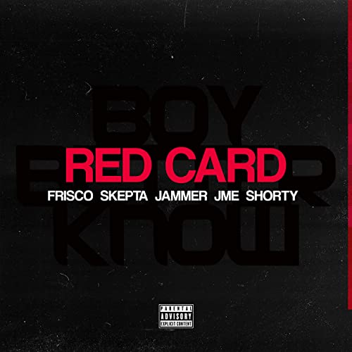 Frisco featuring Skepta, Jammer, JME, & Shorty — Red Card cover artwork
