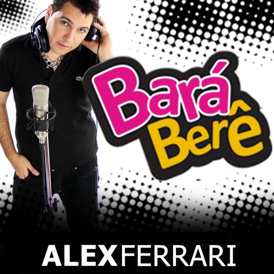 Alex Ferrari Bara Bará Bere Berê cover artwork