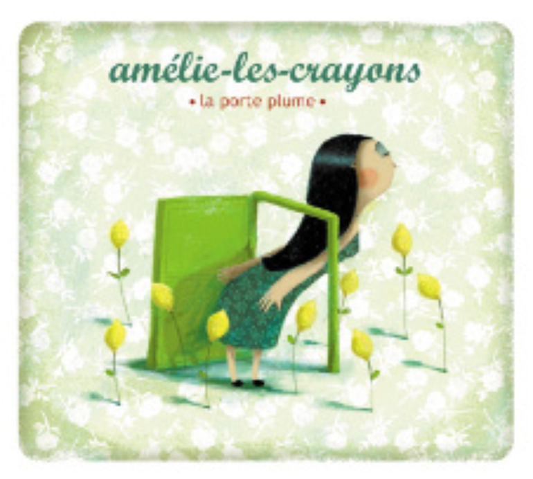 Amélie-les-crayons La Porte Plume cover artwork