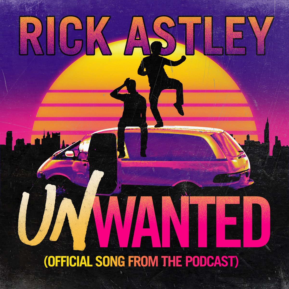 Rick Astley — Unwanted (Official Song from the Podcast) cover artwork