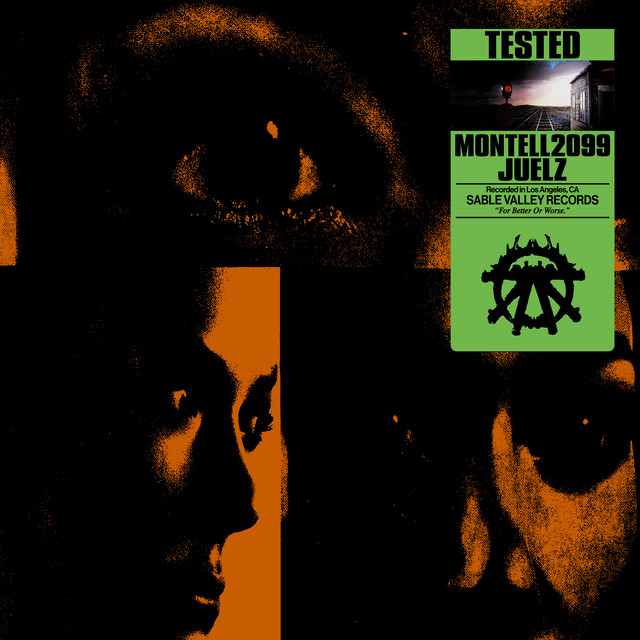 Montell2099 & Juelz Tested cover artwork