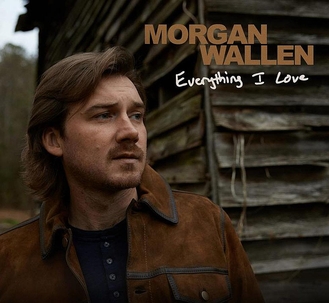 Morgan Wallen — Everything I Love cover artwork