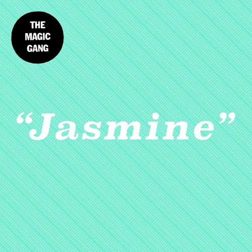 The Magic Gang — Jasmine cover artwork