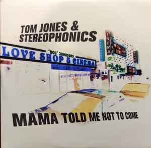 Tom Jones & Stereophonics Mama Told Me Not To Come cover artwork