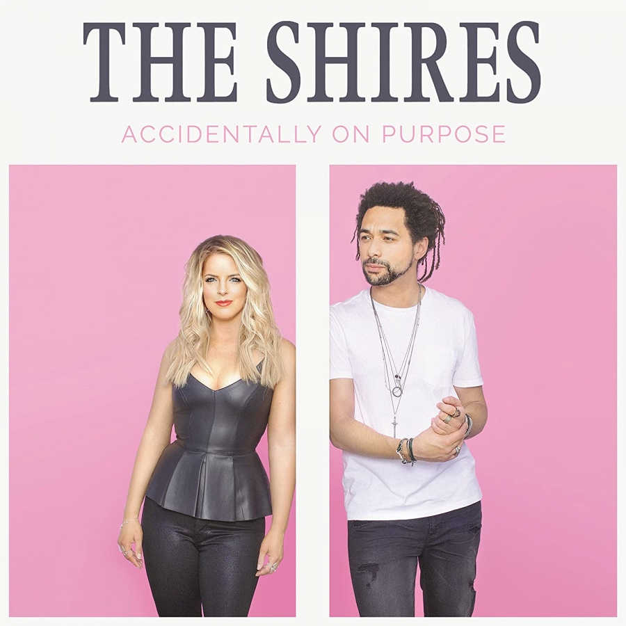 The Shires Accidentally On Purpose cover artwork