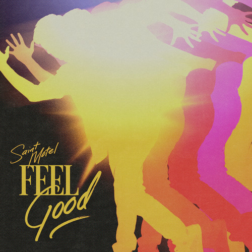 Saint Motel — Feel Good cover artwork