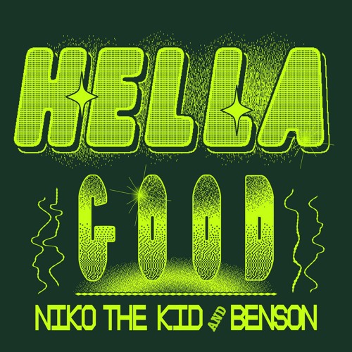 Niko The Kid & Benson — Hella Good cover artwork