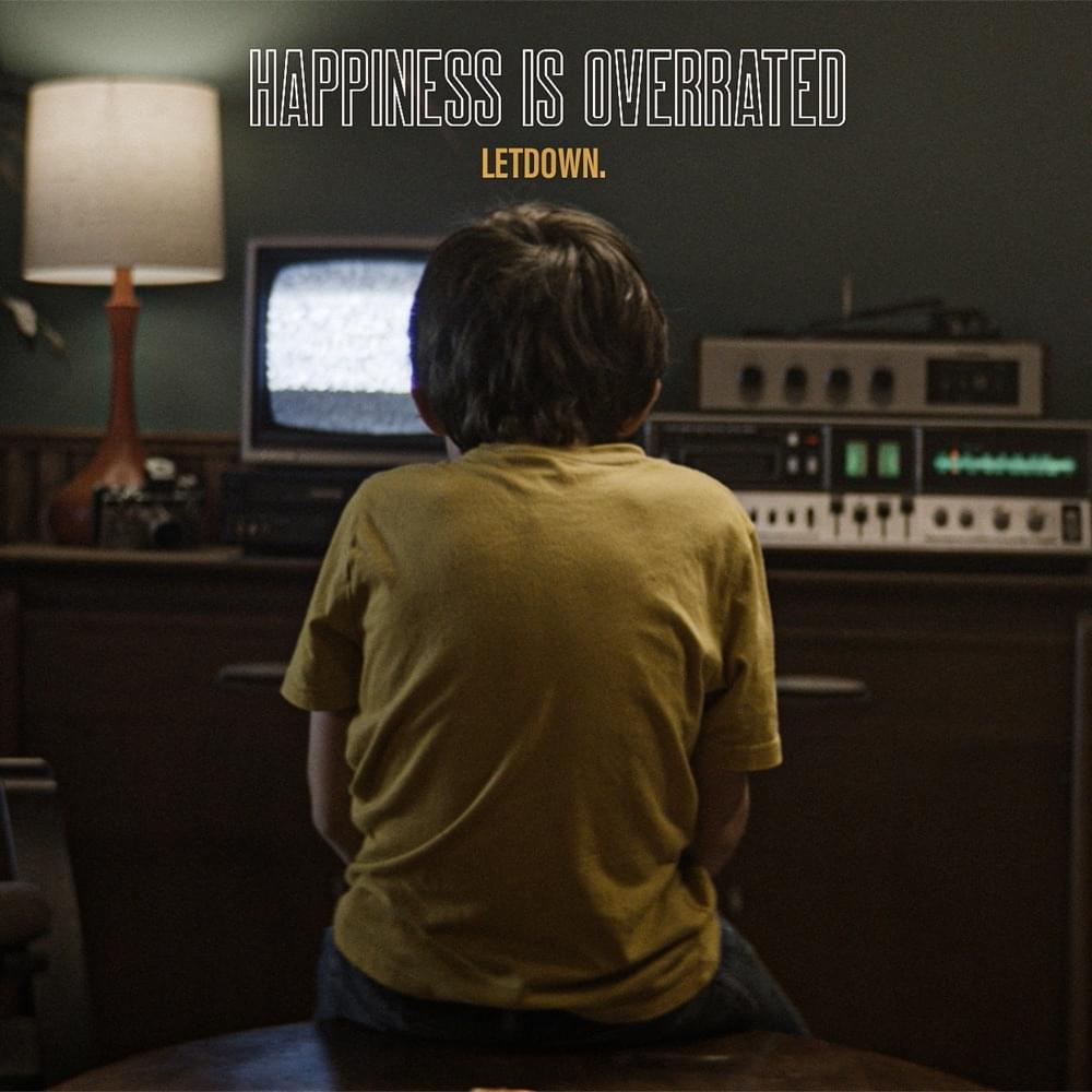 Letdown. — Happiness Is Overrated cover artwork