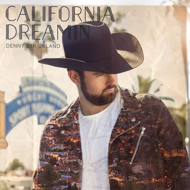 Denny Strickland California Dreamin cover artwork