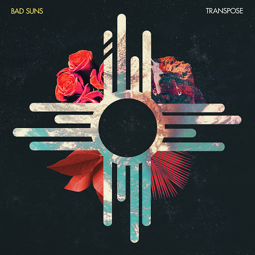 Bad Suns Transpose cover artwork