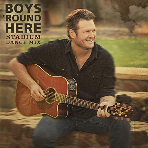 Blake Shelton ft. featuring Pistol Annies &amp; Friends Boys &#039;Round Here cover artwork