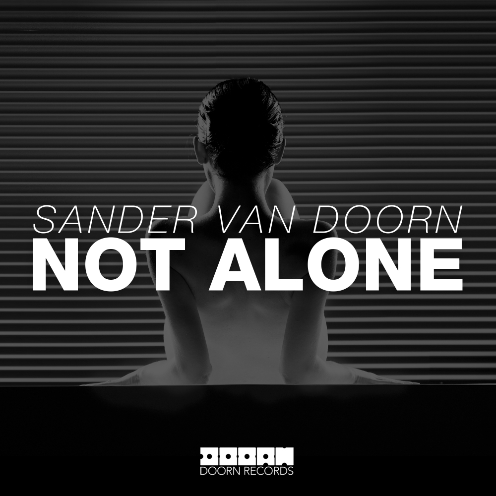 Sander van Doorn Not Alone cover artwork