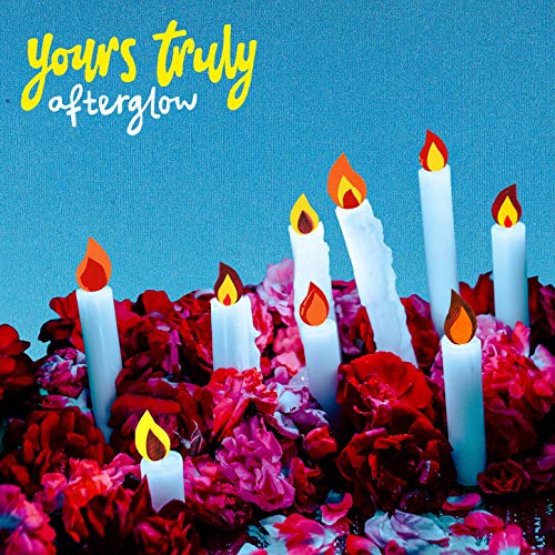 Yours Truly Afterglow cover artwork