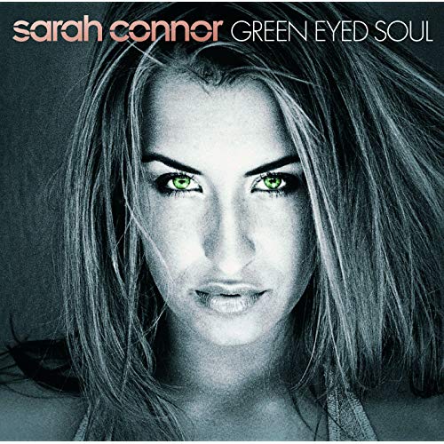 Sarah Connor Green Eyed Soul cover artwork