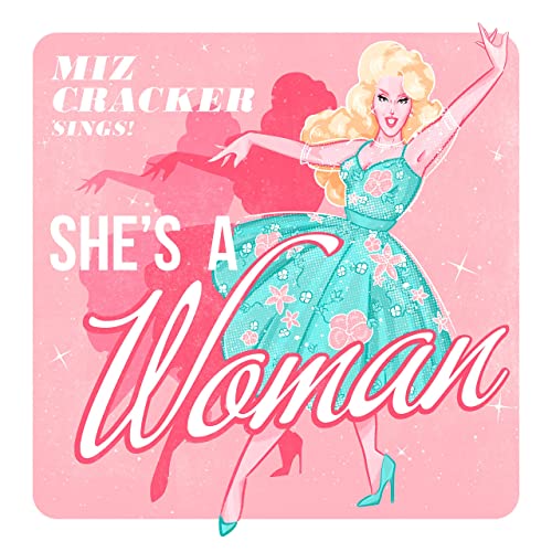 Miz Cracker — She&#039;s a Woman! (On Top of the World) cover artwork
