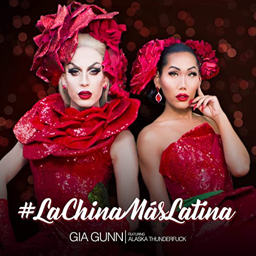 Gia Gunn featuring Alaska Thunderfuck — #LaChinaMasLatina cover artwork