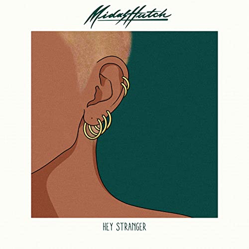 Midas Hutch ft. featuring MAAD, Jengi, & Jael Hey Stranger cover artwork
