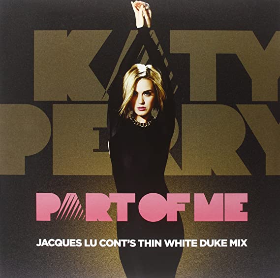 Katy Perry Part Of Me - Jacques Lu Cont&#039;s Thin White Duke Mix cover artwork