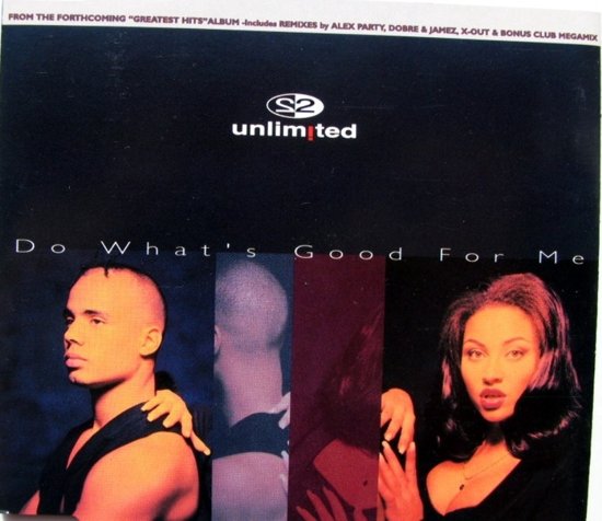 2 Unlimited — Do What&#039;s Good for Me cover artwork