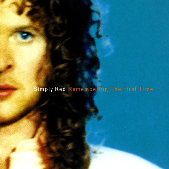 Simply Red Remembering The First Time cover artwork
