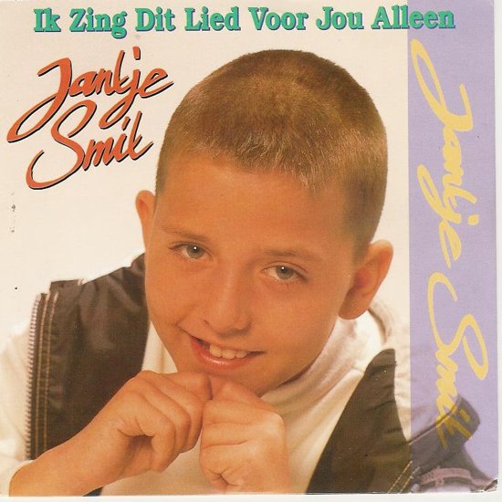 Jan Smit Ik Zing Dit Lied Voor Jou Alleen cover artwork