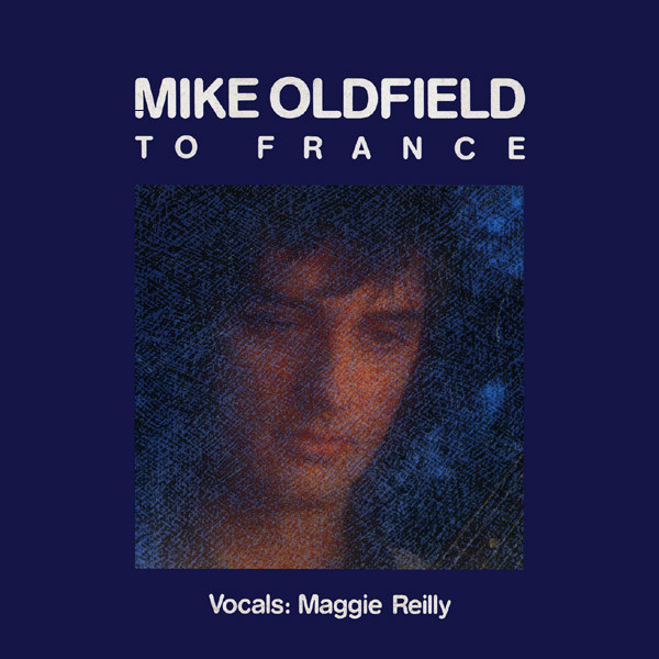 Mike Oldfield ft. featuring Maggie Reilly To France cover artwork