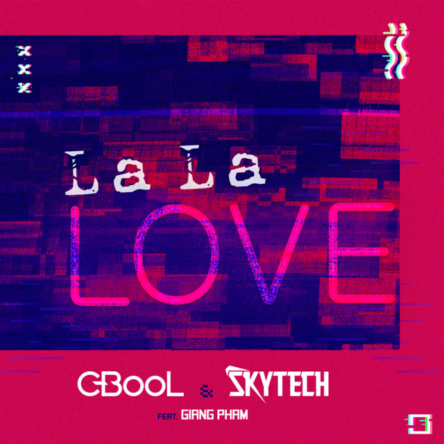C-BooL & Skytech featuring Giang Pham — La La Love cover artwork