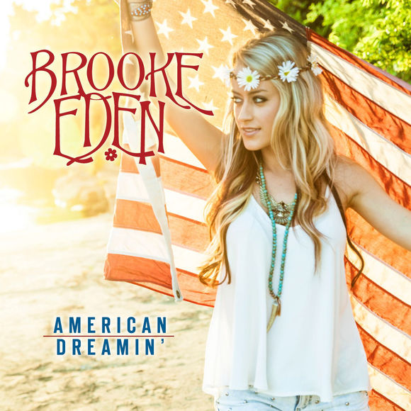 Brooke Eden American Dreamin&#039; cover artwork