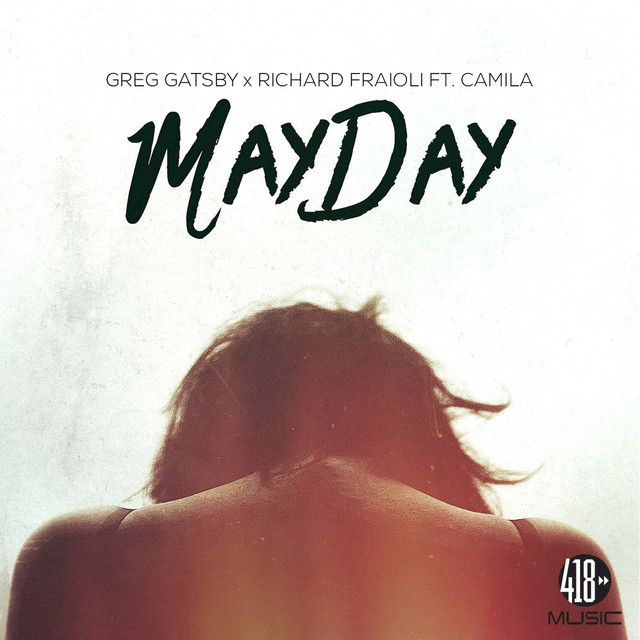 Greg Gatsby & Richard Fraioli featuring Camila — Mayday cover artwork