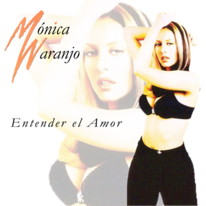 Mónica Naranjo Entender el Amor cover artwork