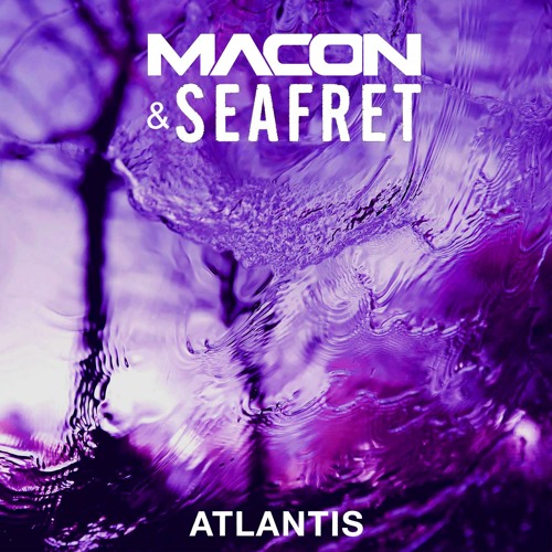 Macon & Seafret — Atlantis cover artwork