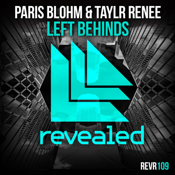 Paris Blohm featuring Taylr Renee — Left Behinds cover artwork