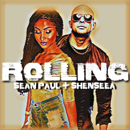 Sean Paul featuring Shenseea — Rolling cover artwork