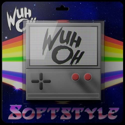 Wuh Oh Softstyle cover artwork